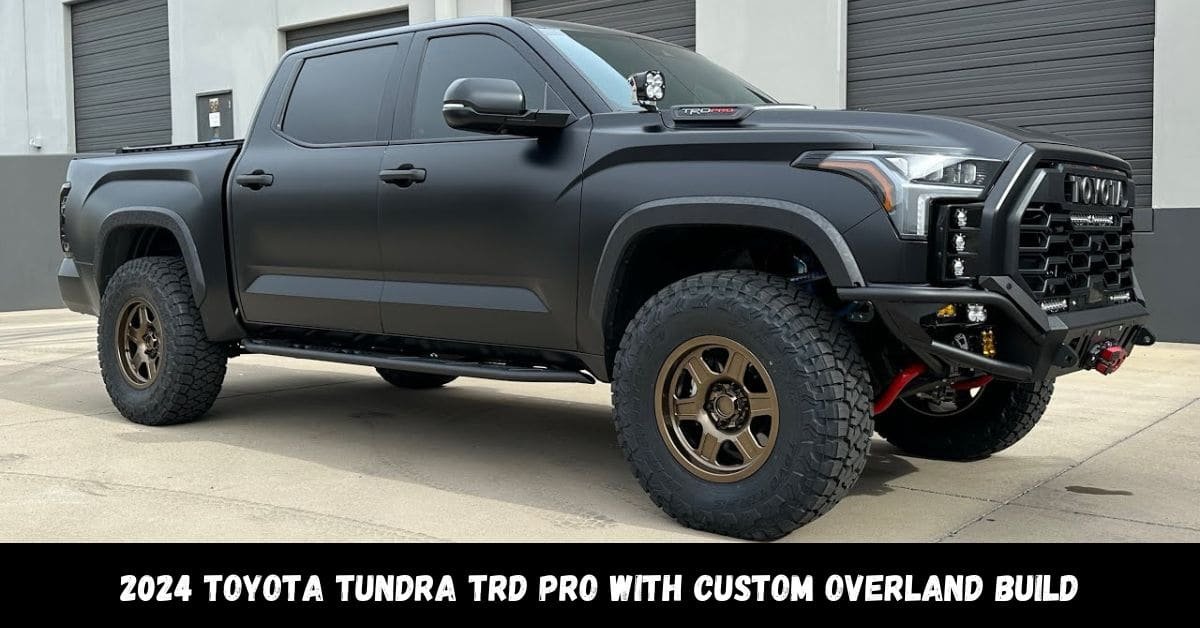 2024 Toyota Tundra TRD Pro with Custom Overland Build