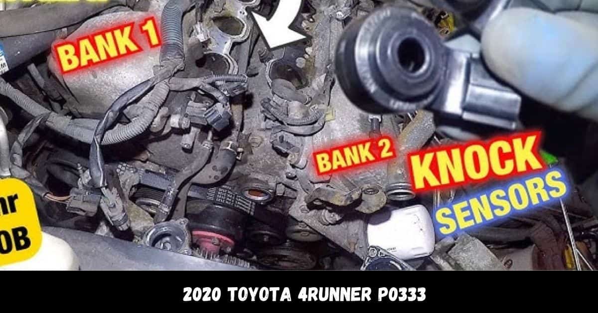 2020 Toyota 4Runner P0333 – Knock Sensor 2 Circuit High Input (Bank 2)!